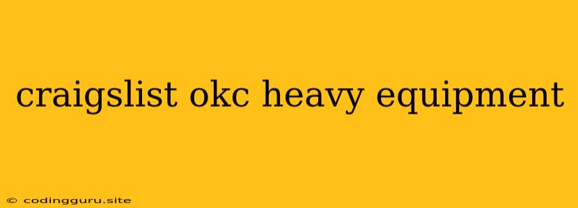 Craigslist Okc Heavy Equipment