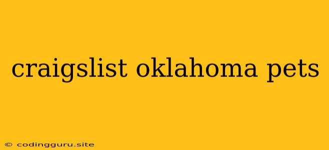 Craigslist Oklahoma Pets