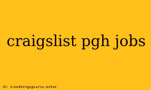 Craigslist Pgh Jobs