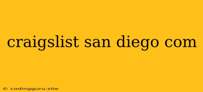 Craigslist San Diego Com