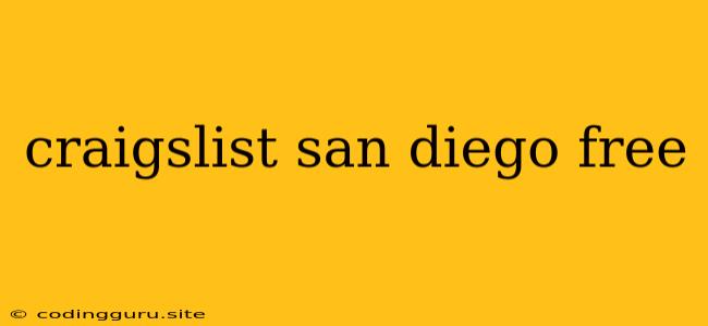 Craigslist San Diego Free