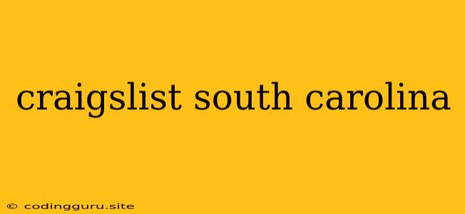 Craigslist South Carolina