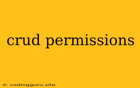 Crud Permissions