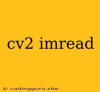 Cv2 Imread