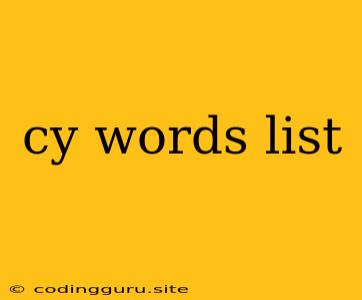 Cy Words List