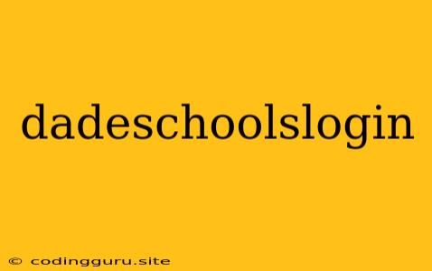 Dadeschoolslogin