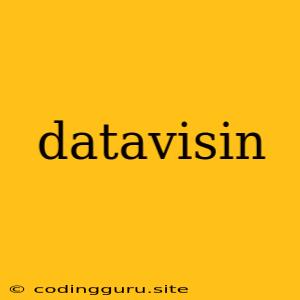 Datavisin