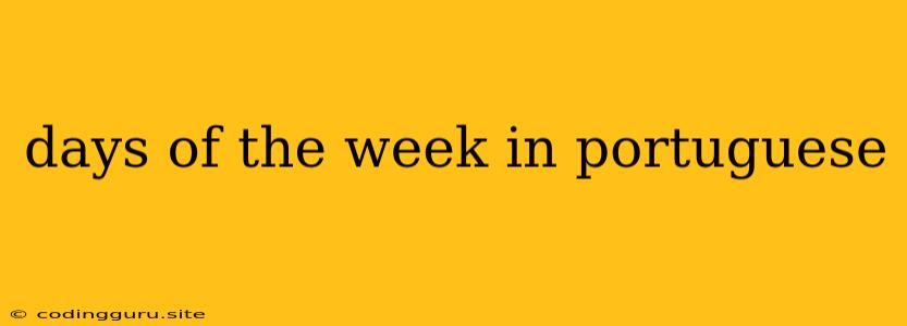 Days Of The Week In Portuguese