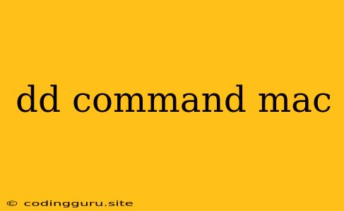 Dd Command Mac