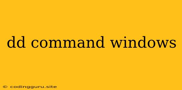 Dd Command Windows