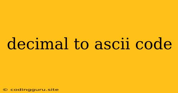 Decimal To Ascii Code