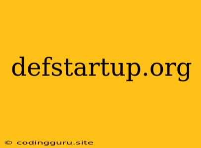 Defstartup.org