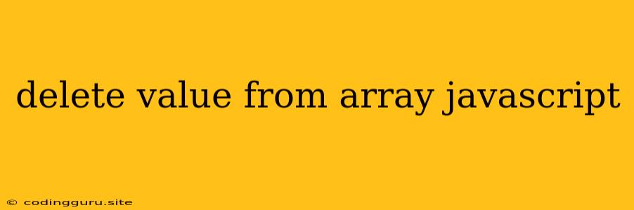 Delete Value From Array Javascript