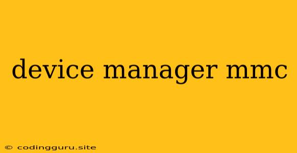 Device Manager Mmc