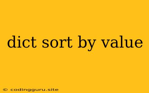 Dict Sort By Value