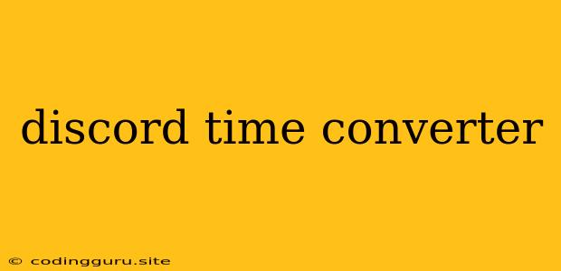 Discord Time Converter