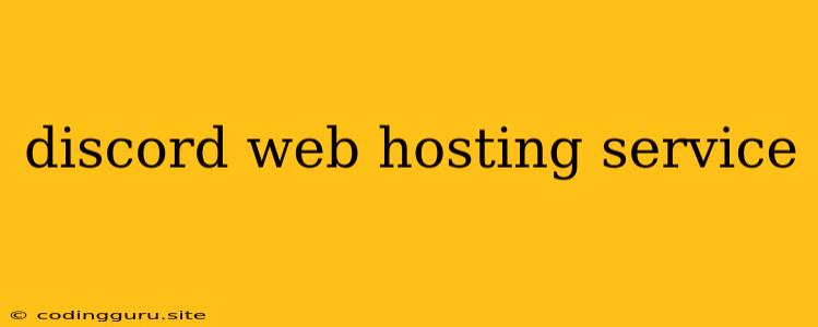 Discord Web Hosting Service