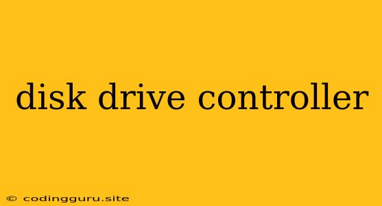 Disk Drive Controller