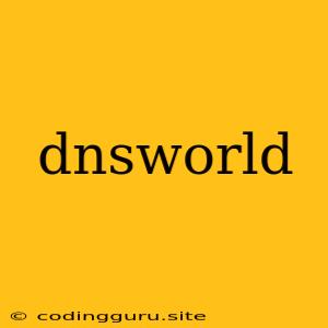 Dnsworld