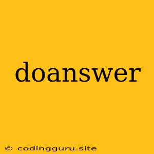 Doanswer