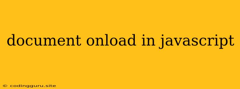 Document Onload In Javascript