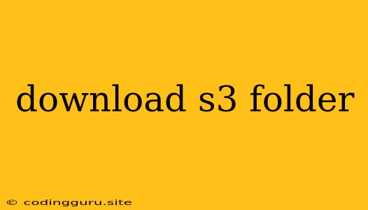 Download S3 Folder