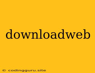 Downloadweb