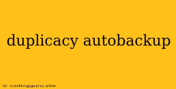 Duplicacy Autobackup