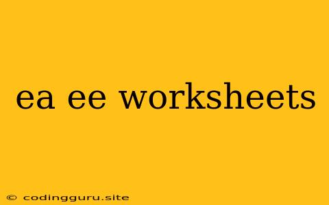 Ea Ee Worksheets