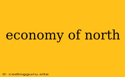 Economy Of North