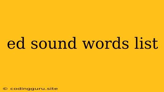 Ed Sound Words List