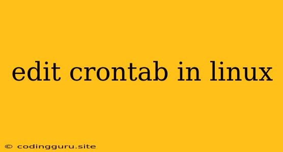 Edit Crontab In Linux