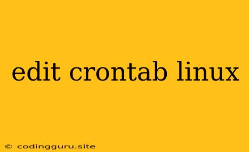 Edit Crontab Linux