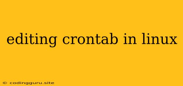 Editing Crontab In Linux