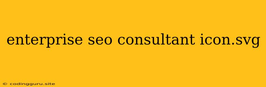 Enterprise Seo Consultant Icon.svg