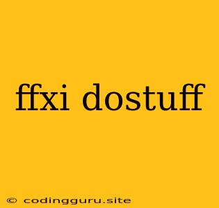 Ffxi Dostuff