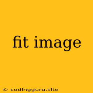 Fit Image