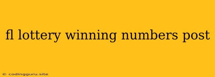 Fl Lottery Winning Numbers Post