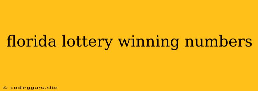 Florida Lottery Winning Numbers