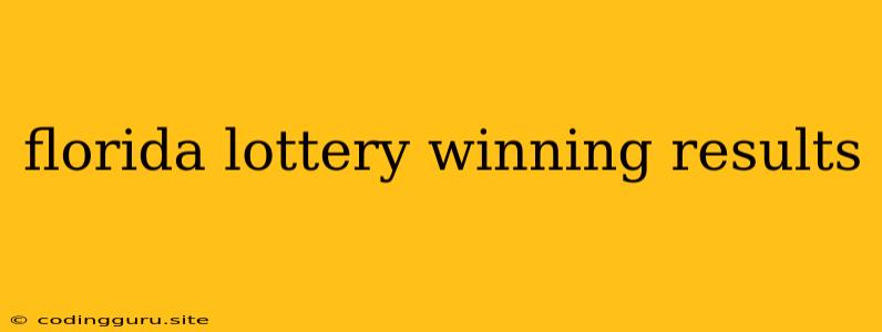 Florida Lottery Winning Results