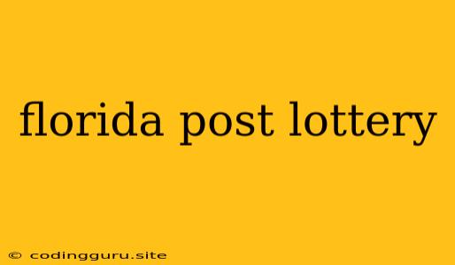 Florida Post Lottery