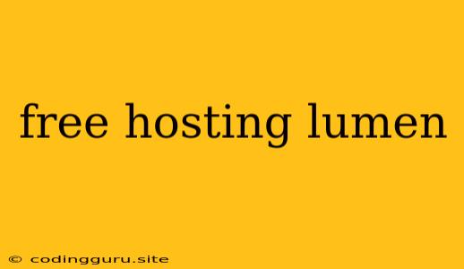 Free Hosting Lumen