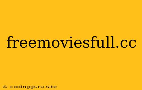 Freemoviesfull.cc