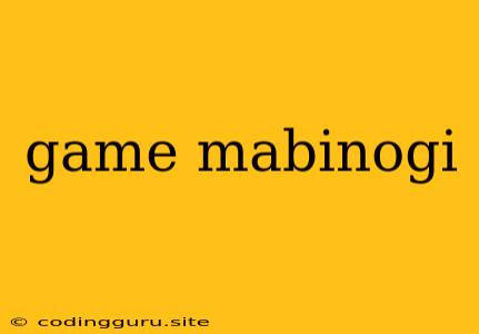 Game Mabinogi