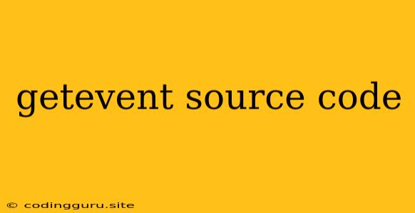 Getevent Source Code