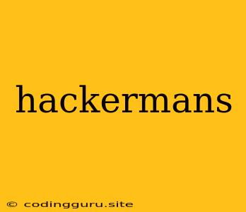 Hackermans