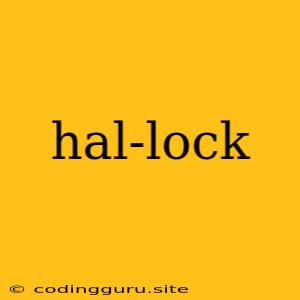 Hal-lock