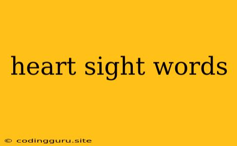 Heart Sight Words