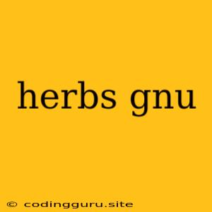 Herbs Gnu