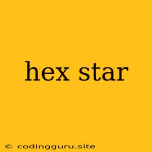 Hex Star